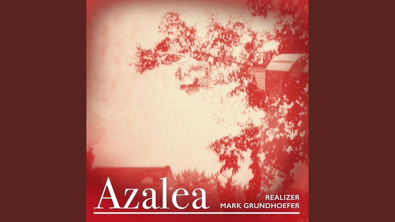 Watch Azalea on YouTube Watch Azalea on YouTube