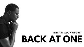 Video thumbnail of "BRIAN MCKNIGHT - BACK AT ONE (LYRICS) | LIRIK TERJEMAHAN INDONESIA"