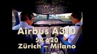 Flug im Cockpit eines A310 der Swissair SR620 Zürich - Milano (1990)