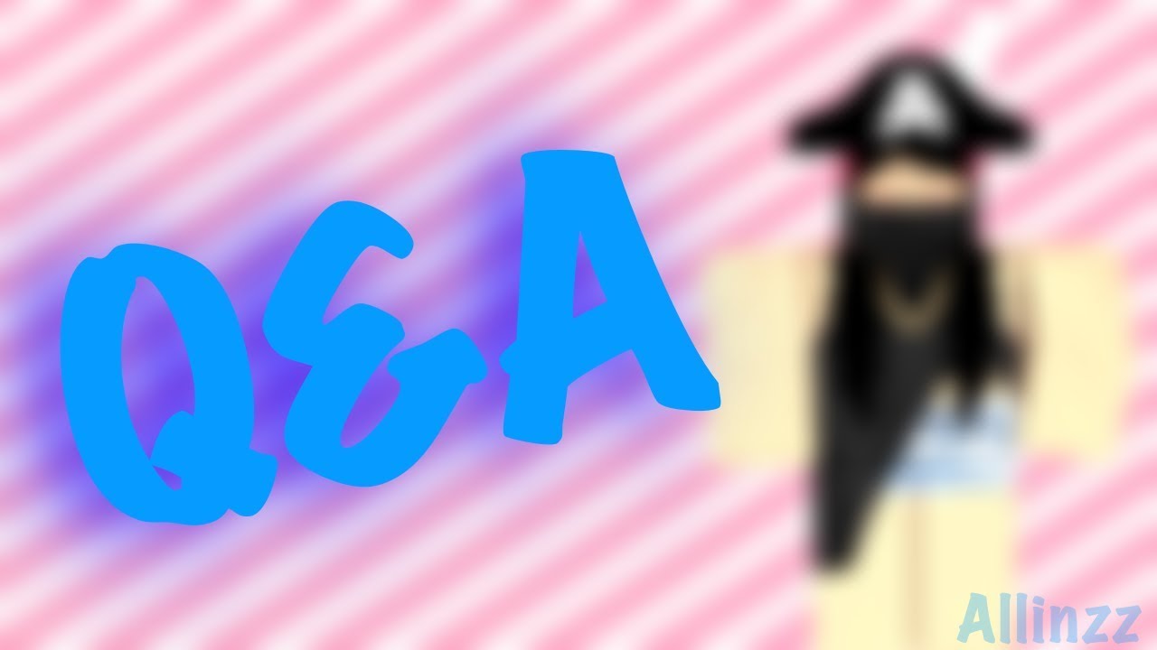 Allinzz Q&A ( Answering your questions )