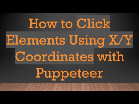 How to Click Elements Using X/Y Coordinates with Puppeteer