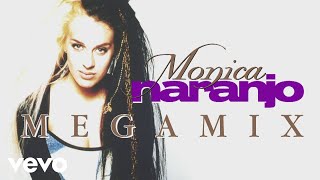 Monica Naranjo - Megamix