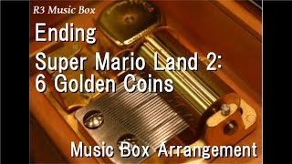 Endingsuper Mario Land 2 6 Golden Coins Music Box