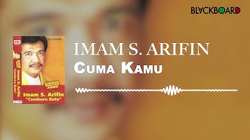 Imam S Arifin - Cuma Kamu
