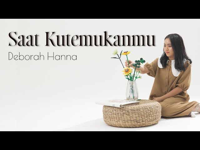 Deborah Hanna - Saat Kutemukanmu | Official Visualizer class=