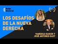 Radar Nacional | Los desafíos de la nueva derecha | Vanessa Kaiser y José Antonio Kast