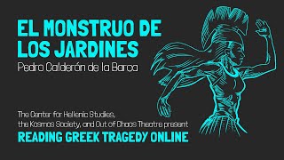 El Monstruo de los Jardines, Pedro Calderón de la Barca - Reading Greek Tragedy Online