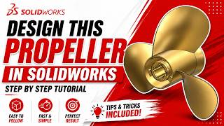 SolidWorks Tutorial: Design a Perfect 3-Blade Propeller