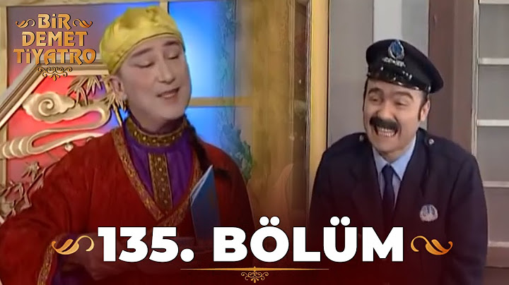 Bir Demet Tiyatro 135.Bölüm