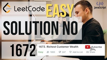 LEETCODE SOLUTION 1672 | Richest Customer Wealth | Leetcode for BEGINNERS | EASY | Javascript