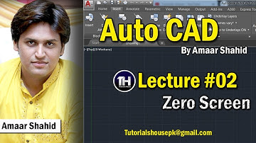Auto CAD Tutorial in Urdu & Hindi | Lecture #2 | Zero Screen | Amaar Shahid | Tutorials House