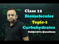 Biomolecules  carbohydrates  monosaccharide disaccharide  polysaccharidencert