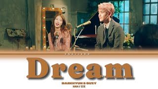 EXO BAEKHYUN（伯賢）& SUZY - Dream ［空耳/HAN］ COLOR CODED LYRICS