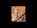 Pt. Nikhil Banerjee - Raag: Malkauns Played in 1966