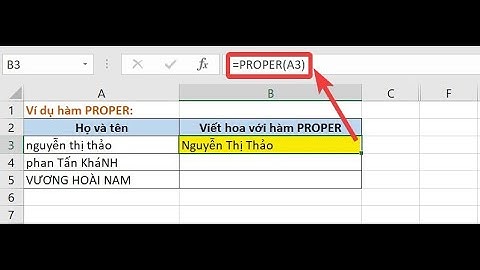HƯỚNG DẪN CÁCH VIẾT HOA CHỮ CÁI ĐẦU TRONG EXCEL