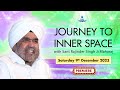 Journey to inner space  sant rajinder singh ji maharaj dec 09 2023