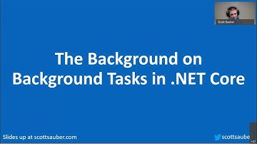 The Background on Background Tasks in .NET Core - Scott Sauber