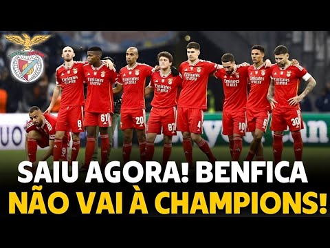 🔥 NÃO PODE SER! BENFICA FORA DA CHAMPIONS COM ESSE RESULTADO!? ÚLTIMAS NOTÍCIAS DO BENFICA HOJE