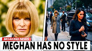 Anna Wintour And Top Designers Reportedly Turn Against Meghan Markle (Fashion World In Shock!)