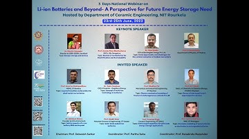 3 Days National Webinar on Li - ion Batteries and Beyond - Day 1 Session 1 Talk 2