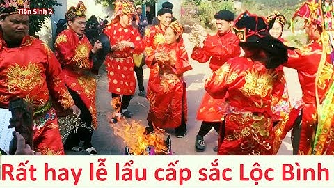 .Rất hay lễ lẩu cấp sắc then Sự ở Lộc Bình