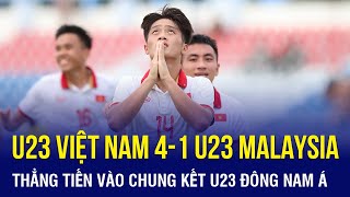 Kết quả U23 Đông Nam Á 2023 | U23 Việt Nam 4-1 U23 Malaysia | Hẹn U23 Thái Lan ở chung kết