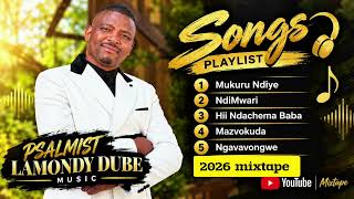 PSALMIST LAMONDY DUBE 2026 mixtape 