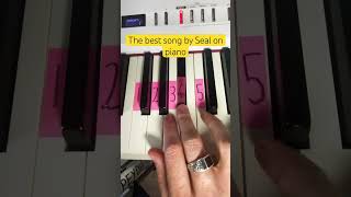 The best song by Seal 🦭on piano