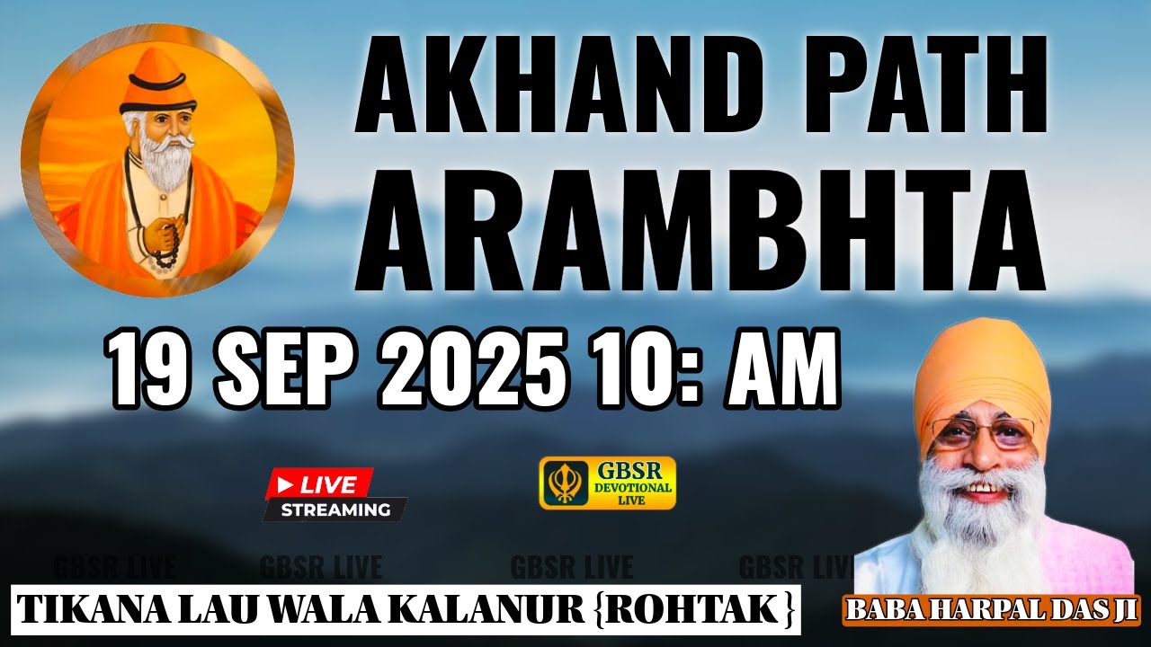 🔴Day 1 Morning 19/9/25 TIKANA LAU WALA KALANUR || |SALANA  YAGY SAMAGAM || (BABA Harpal Dass Ji)