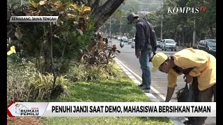 Penuhi Janji ke Ganjar Pranowo Saat Demo, Mahasiswa Bersihkan Taman