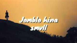 JOMBLO HINA - SMVLL [Lirik]