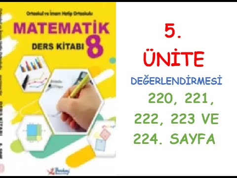 8. SINIF MATEMATİK DERS KİTABI BERKAY YAYINLARI 5. ÜNİTE DEĞERLENDİ 220, 221, 222, 223 VE 224.SAYFA