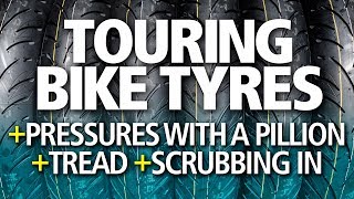 Choose the best touring tyres | Two-up pressures, wet weather & scrubbing in