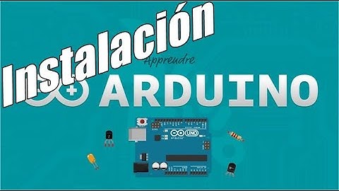 04 Arduino Desde Cero 2021 - Arduino Instalación IDE  [Capitulo 1] #Arduino #Basico #Principiantes