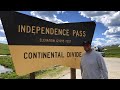 Independence Pass &amp; Continental Divide