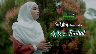 DO&#39;A TAUBAT - PUTRI PERMATA (Official Music Video)