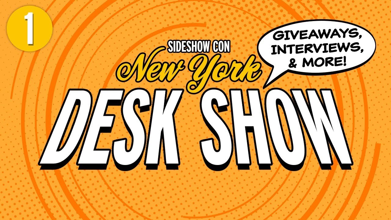 Product Features, Interviews, Giveaways, and More! | Sideshow New York Con 2022 Desk Show - Part 1