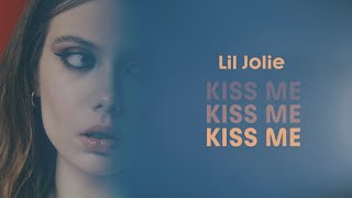 Lil Jolie - KISS ME (Lyric Video)