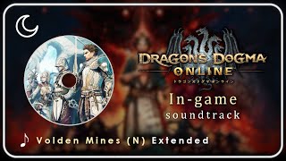 Dragons Dogma Online OST : Volden Mines nighttime | Extended