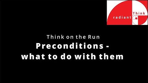 Preconditions - What to do about them