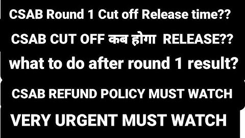 CSAB Round 1 cut off 2022 #csab #csab2022 #csabcounselling #csabcutoff #josaa #physicalverification