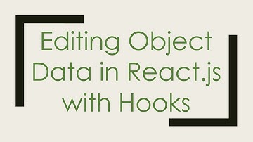 Editing Object Data in React.js with Hooks