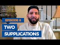The Faith Revival Ep 8 Two Supplications Of The Prophet