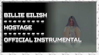 Billie Eilish - Hostage [Official Instrumental & Lyrics]