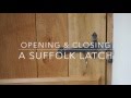 Opening  closing a suffolk latch