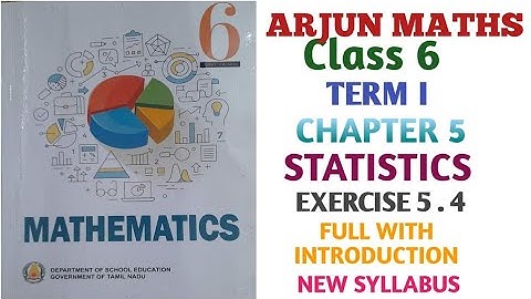 6th  MATHS, EXERCISE 5.4,TERM1, CHAPTER 5,STATISTICS, NEW SYLLABUS