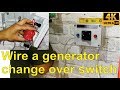 How to wire a generator change over switch - step by step.