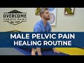 Overcome male pelvic floor dysfunction  30 minute healing routinestretches