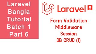 Laravel Bangla Tutorial || Web Application Development || Batch 1 || Part 6