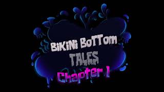 Bikini Bottom Tales Chapter 1 Teaser Trailer